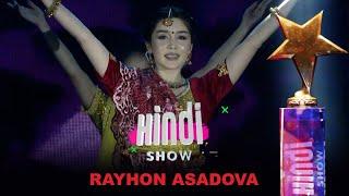 HINDI SHOW FINAL RAYHON ASADOVA