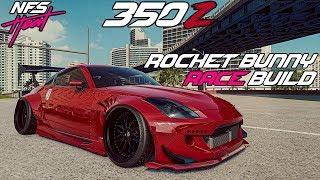 Need For Speed Heat - Rocket Bunny 350Z Race Build! (Track Beast or Disappointment?)