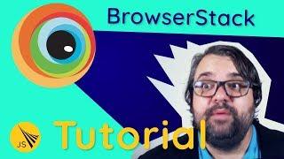BrowserStack Tutorial – Mobile Cross Browser Testing
