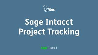 Sage Intacct Project Tracking & Reporting | Sage Intacct Project Accounting Modules