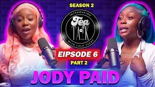 Jody paid gets emotional talking about ex boyfriends, fights , and motherhood