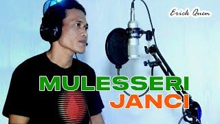 ERICK QUEN - MULESSERI JANCI  [OFFICIAL M/V]