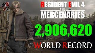 Resident Evil 4 Remake Mercenaries - 2,906,620 Leon Village S++ | World Record Strategy