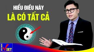 Có tất cả nếu hiểu rõ 6 quy luật âm dương này - Góc Nhìn Việt