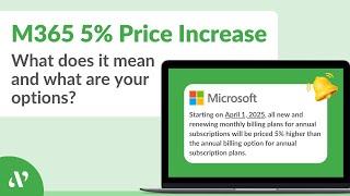 How to Combat Microsoft's 5% Price Increase