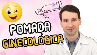 5 DICAS IMPORTANTES: POMADA GINECOLÓGICA para coceira, ardência, como usar