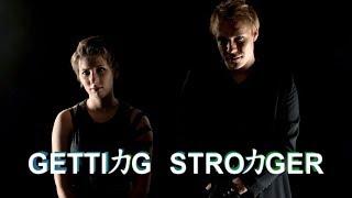 GETTING STRONGER (music video) - Black Gryph0n & Michelle Creber