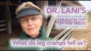 Dr. Lani's Video Health Tip of the Week: Leg Cramps