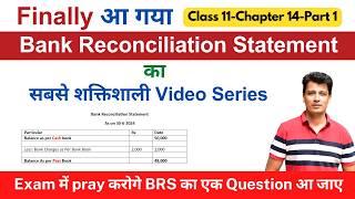 Bank Reconciliation Statement (BRS) कैसे बनता है | Class 11 |Accounts | Chapter 14 | Part 1