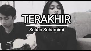 TERAKHIR - SUFIAN SUHAIMI (FULL COVER WANDA PERMATAHATI)