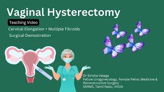 Vaginal Hysterectomy | Teaching Video | Dr Sirisha | Dr Deeksha