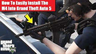 How To Easily Install M4 / AR15 Rifle Into GTA 5 | #gta5reallifemods