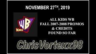 WB Saturday Morning Fall 2007-2008 Promos and Credits Found So Far: 11-27-2019
