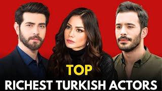 Highest Paid Turkish Celebrities 2024 | Richest Turkish Actors 2024