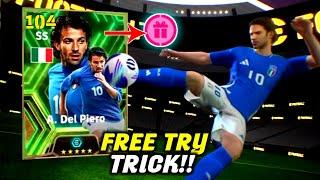 Trick To Get 104 Rated Del Piero | eFootball 2024 Mobile | Del Piero Trick In Epic Italy