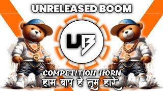 Ham_Baap_Hai_Tumhare__Dj_Rimix_Compitition_horn___Mix_Compitition_ Unreleased_Boom 