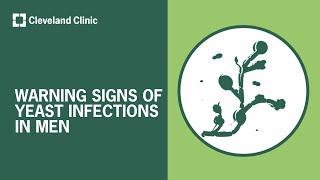 Warning Signs of Penile Yeast Infections