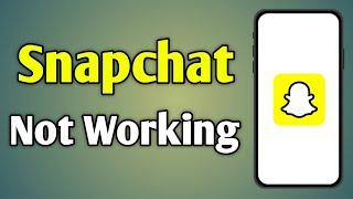 Snapchat Not Working | My Snapchat App Is Not Working