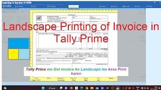 Part-11| How to print invoice in landscape format in tally prime | invoice landscape format in tally