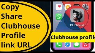 How to Copy & Share Clubhouse Profile link URL | Social Media App