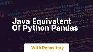 java equivalent of python pandas