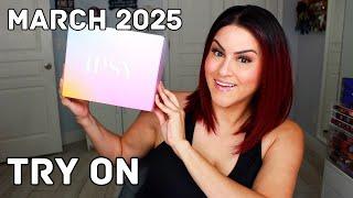 MARCH 2025 BOXYCHARM BY IPSY UNBOXING & TRY ON