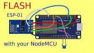 #7 Flash ESP-01 easily with your NodeMCU