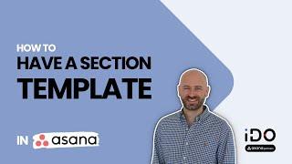 How to have a section template in Asana ?