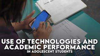 Use of technologies and academic performance in adolescent students