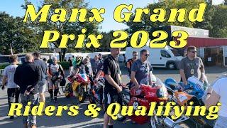 Manx Grand Prix 2023 Day3: Riders & Qualifying