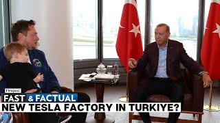 Fast and Factual LIVE: Turkey's Erdogan Wants Elon Musk to Set Up Tesla Car Factory in Turkey