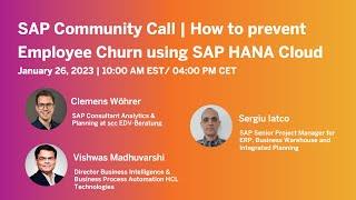 How to prevent Employee Churn using SAP HANA Cloud​ | SAP Community Call