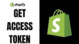 How to get access token on shopify (2023)