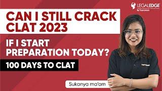 Last 4 Months Strategy to Crack CLAT 2023 | Strategy to Crack CLAT 2023 | CLAT 2023 Preparation