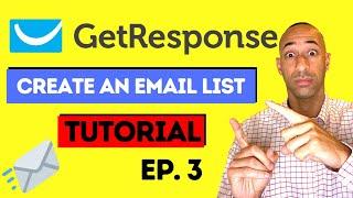 How To Build An Email List In GetResponse 2024 (Email Marketing Tutorial) | Ep.3