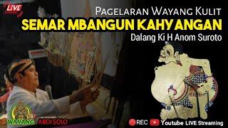 Wayang Kulit Klasik SEMAR MBANGUN KAHYANGAN dalang KI H ANOM SUROTO (Rec)