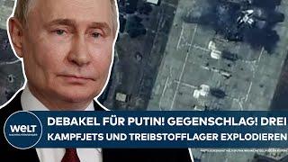 PUTINS KRIEG: Debakel! Gegenschlag auf der Krim! Drei Kampfjets und Treibstofflager explodiert