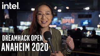 DreamHack Open Anaheim 2020 | Intel Gaming