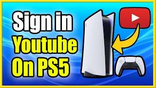 How to Connect Youtube Account to PS5 to Watch & Upload Videos Clips (Best Tutorial!)