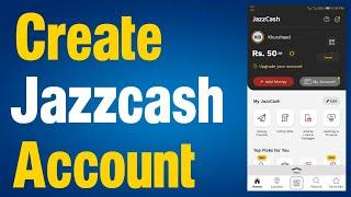 Jazzcash account banane ka tarika | Jazzcash banane ka tarika