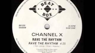 Channel X - Rave The Rhythm