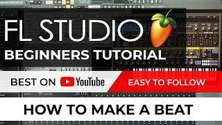  FL STUDIO 20 Beginners Tutorial: How to Make a beat (Easy to follow)