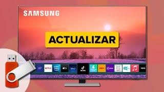 Cómo ACTUALIZAR el SOFTWARE de una Smart TV Samsung por USB 