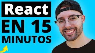 Aprende React en 15 Minutos 