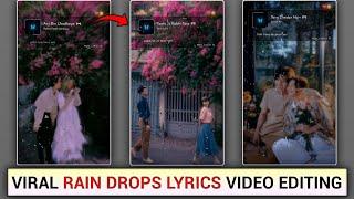 Rain Drops Lyrics Status Editing | Rain Drops Lyrics Editing