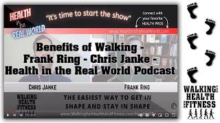 Benefits of Walking   Frank Ring   Chris Janke   Health in the Real World