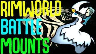 Mounting Animals! Battle Mounts! Rimworld Beta 18 Mod Showcase