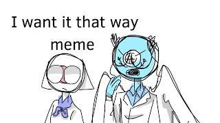 i want it that way meme | countryhumans | sh!tpost | Ft. UN, Japan, U.K., France, Canada,Russia,USA