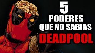 5 Poderes de DEADPOOL que no sabías que tenía