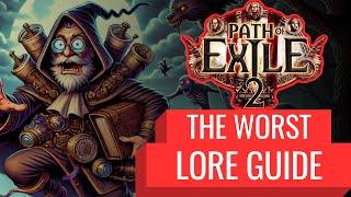 The Worst Lore Guide: Path of Exile 2 - Episode 1